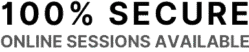 100% Secure – Online Sessions Available